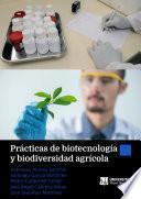 Prácticas de biotecnología y biodiversidad agrícola