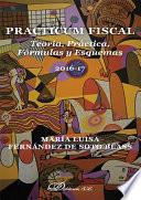 Practicum fiscal. Teoría, práctica, fórmulas y esquemas