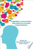 Pragmática y comunicación intercultural en el mundo hispanohablante