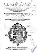Pratica civil y criminal y instrucion de escriuanos