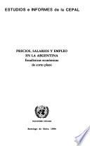 Precios, salarios y empleo en la Argentina