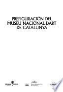 Prefiguració del Museu Nacional d'Art de Catalunya