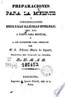 Preparaciones para la muerte, ó, Consideraciones sobre las maximas eternas