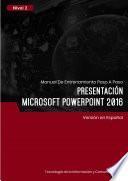 Presentación (Microsoft PowerPoint 2016) Nivel 2