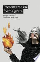 Presentarse en forma grata