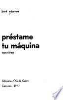 Préstame tu máquina