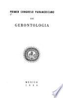 Primer Congreso Panamericano de Gerontología