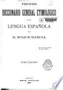Primer diccionario general etimológico de la lengua española