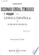 Primer diccionario general etimológico de la lengua española