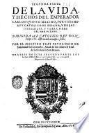 Primera- segunda! parte de la vida y hechos del emperador Carlos quinto max. fortissimo. Rey de Espana y de las Indias ... por el maestro frey Prudencio de Sandoual su coronista ..