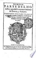 Primera -segunda! parte del honesto y agradable entretenimiento de damas, y galanes. Compuesto por Ioan Francisco Caruacho, cauallero napolitano. Y traduzido de lengua toscana en la nuestra vulgar, por Francisco Truchado vezino de Baeça