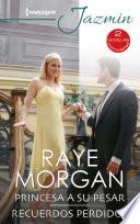 Princesa a su pesar - Recuerdos perdidos