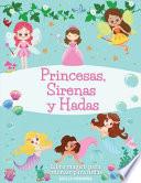 Princesas, Sirenas y Hadas. Libro Ma ́gico Para Colorear Para Niñas