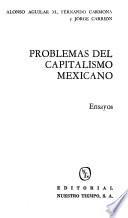 Problemas del capitalismo mexicano
