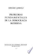 Problemas fundamentales de la democracia moderna