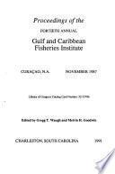 Proceedings of the ... Annual Gulf and Caribbean Fisheries Institute