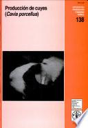 Producción de Cuyes (Cavia Porcellus)