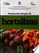 Produccion limpia de hortalzas