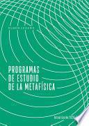 Programas de Estudio de la Metafísica