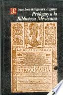 Prólogos a la Biblioteca mexicana