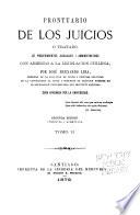 Prontuario de los juicios; o, Tratado de procedimientos judiciales i administrativos