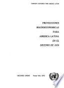 Proyecciones macroeconomicas para América Latina en el decenio de 1970