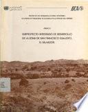 Proyecto de Desarrollo Rural Sostenible de Zonas de Fragilidad Ecológica en la Región del Trifinio. Anexo 3: Subproyecto integrado de desarrollo de la zona de San Francisco Guajoyo, El Salvador