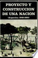 Proyecto y construcción de una nación