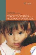 Proyectos sociales y cuidado a la infancia