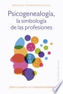 Libro Psicogenealogía, la simbología de las profesiones