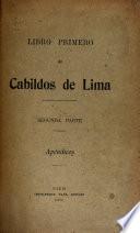 pte. Apéndices: 1. serie. Genealogicas. 2. serie. Historia. 3. serie. Cabildo de Lima. 4. serie. Lima
