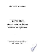 Puerto Rico entre dos culturas