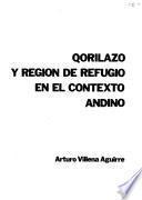 Qorilazo y region de refugio en el contexto andino