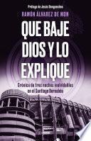 Que baje Dios y lo explique