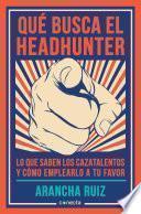 Qué busca el headhunter