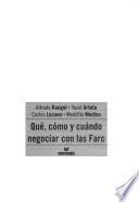 Qué, cómo y cuándo negociar con las Farc