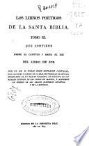 Que contiene desde el Capítulo I hasta el XXI del Libro de Job (XVI, 325 p.)