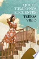 Que el tiempo nos encuentre