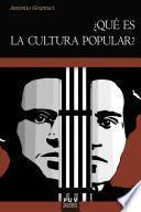 ¿Qué es la cultura popular?