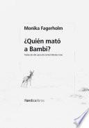 ¿Quién mató a Bambi?