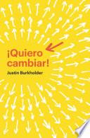 ¡Quiero cambiar!