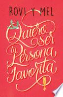 Quiero ser tu persona favorita