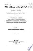Química orgánica general y aplicada a la farmacia, medicina, industria, agricultura y artes