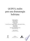 Quipus, nudos para una dramaturgia boliviana