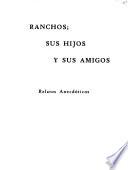 Ranchos, sus hijos y sus amigos