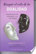 RASGAR EL VELO DE LA DUALIDAD