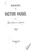 Rasgos de Victor Hugo