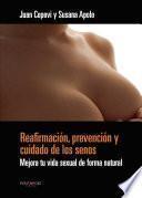 Reafirmación, prevención y cuidado de los senos.