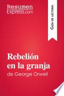 Rebelión en la granja de George Orwell (Guía de lectura)