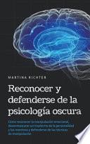 Reconocer y defenderse de la psicología oscura